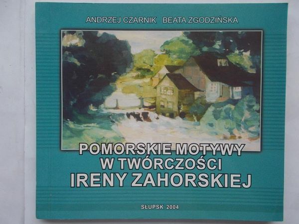 Pomorskie motywy w twórczości Ireny Zahorskiej