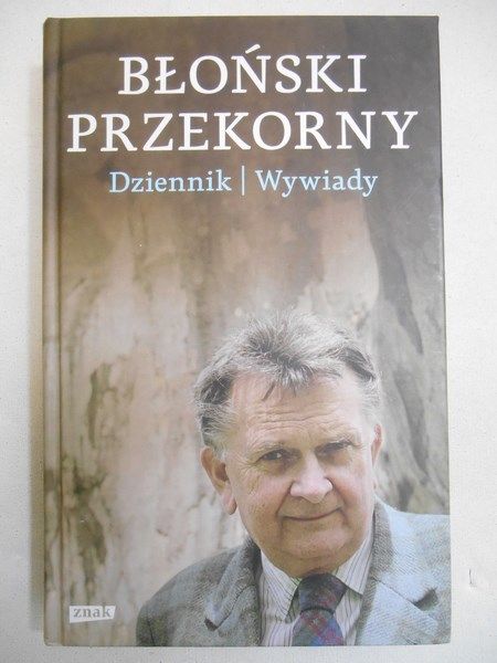Błoński przekorny. Dziennik, wywiady