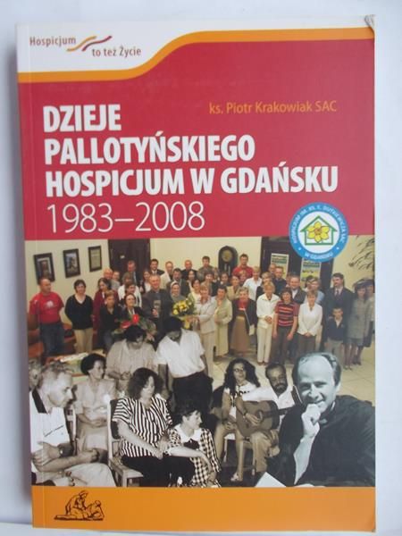 Dzieje pallotyńskiego hospicjum w Gdańsku 1983-2008