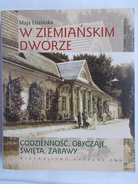 W ziemiańskim dworze