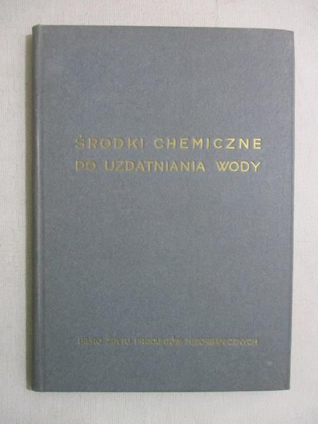 Kosiński Władysław - Środki chemiczne do uzdatniania wody