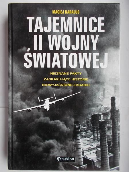 Karalus Maciej - Tajemnice II wojny światowej