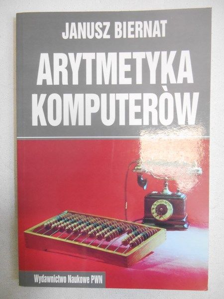 Biernat Janusz  - Artmetyka komputerów