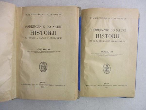 Moszczeńska W. - Podręcznik do nauki historji, Tom III i IV , 1935 r. i 1937 r.