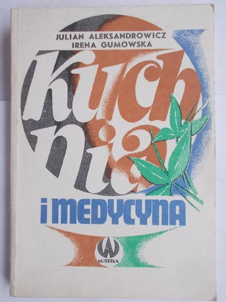 Aleksandrowicz Julian - Kuchnia i medycyna