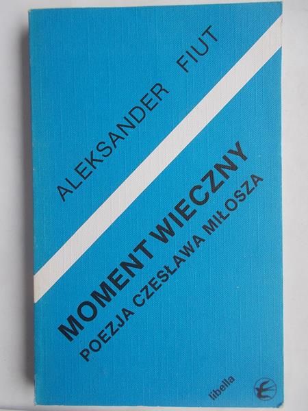 Fiut Aleksander - Moment wieczny