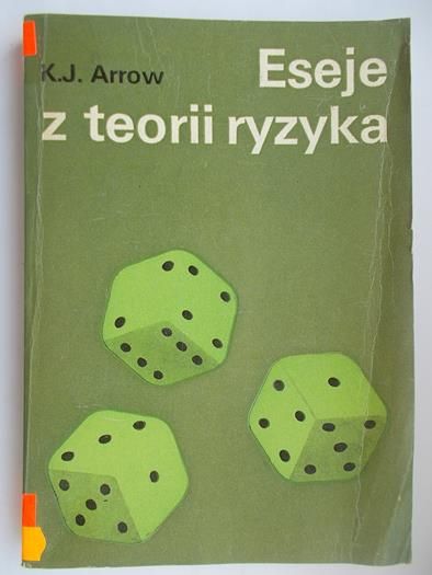 Arrow K. J. - Eseje z teorii ryzyka