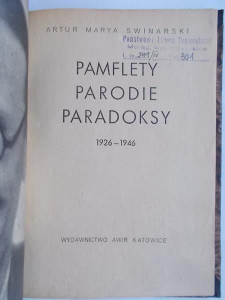 Swinarski Artur Marya - Pamflety, parodie, paradoksy