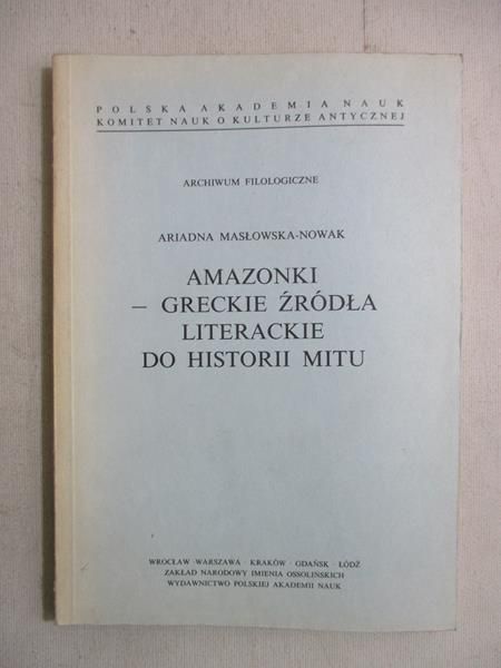 Amazonki-greckie źródla literackie do historii mitu