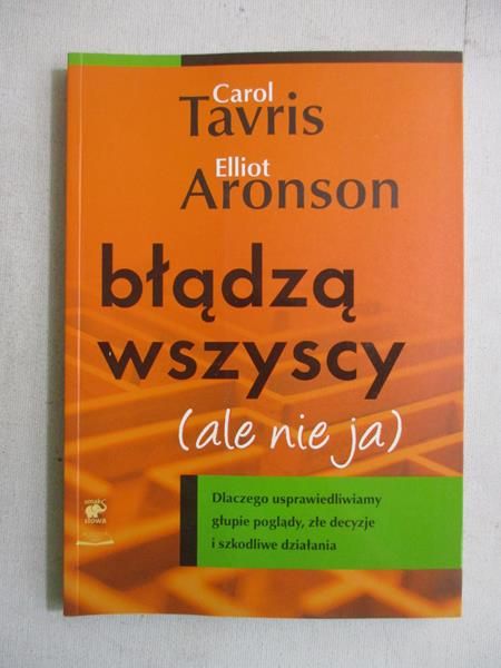 Tavris Carol - Błądzą wszyscy (ale nie ja)