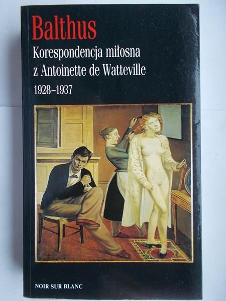 Korespondencja miłosna z Antoinette de Watteville 1928-1937