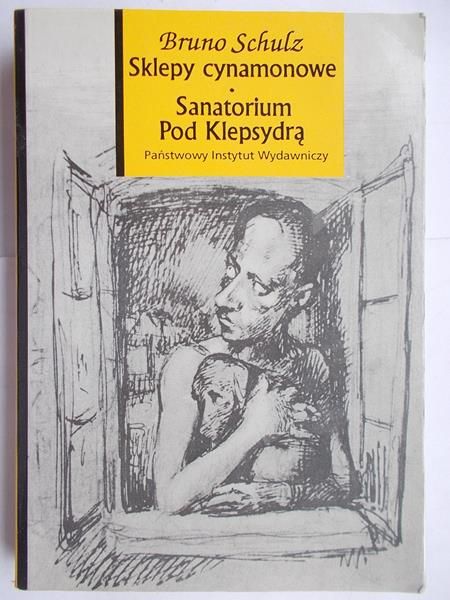 Sklepy cynamonowe. Sanatorium pod Klepsydrą