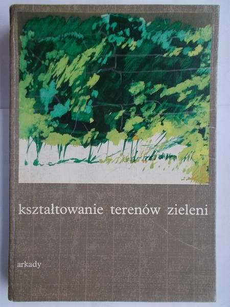 Kształtowanie terenów zieleni