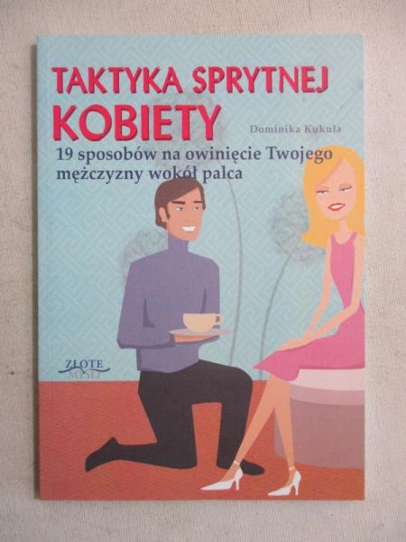 Kukuła Dominika - Taktyka sprytnej kobiety