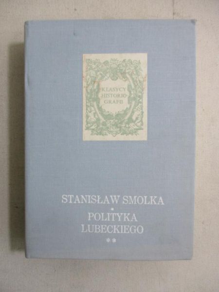 Polityka Lubeckiego, t. 2