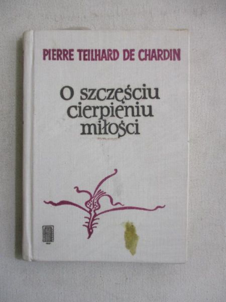 O szczęściu, cierpieniu, miłości