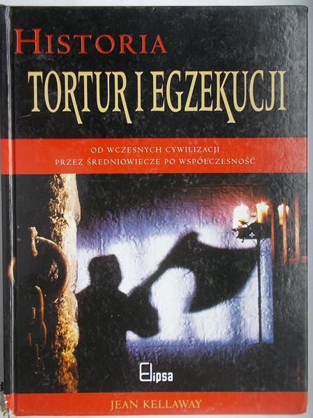 Historia tortur i egzekucji