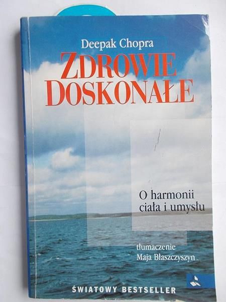 Chopra Deepak - Zdrowie doskonałe