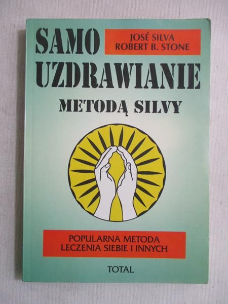 Silva Jose - Samouzdrawianie metodą Silvy