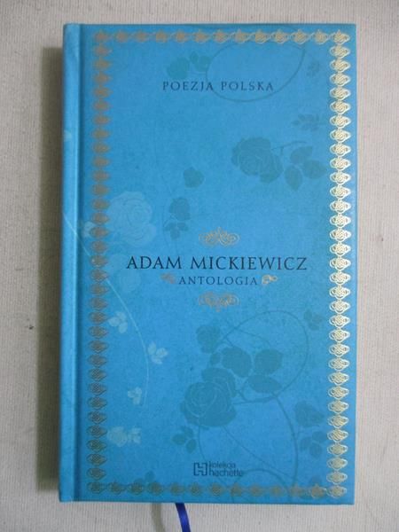 Mickiewicz Adam - Antologia