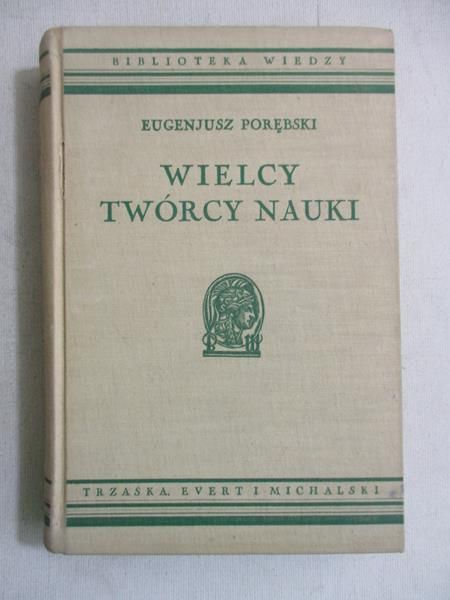 Wielcy twórcy nauki, 1934 r.