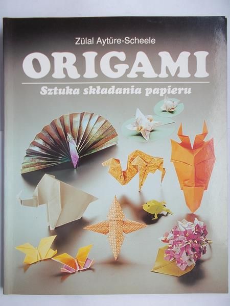 Origami. Sztuka składania papieru