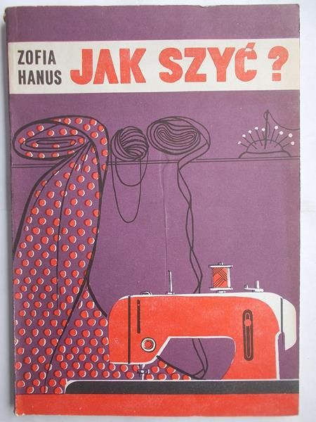 Hanus Zofia - Jak szyć?