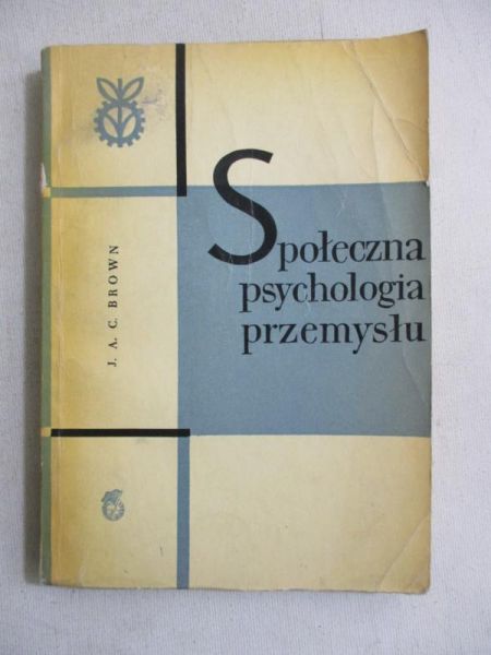 Społeczna psychologia przemysłu