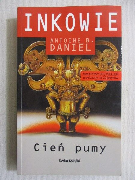 Daniel Antoine B. - Inkowie. Cień pumy