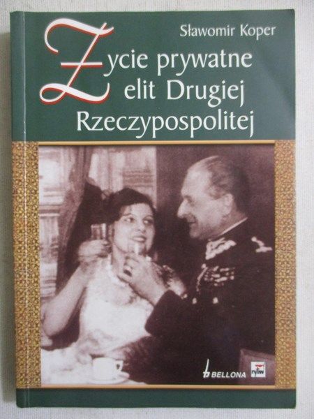 Życie prywatne elit Drugiej Rzeczypospolitej