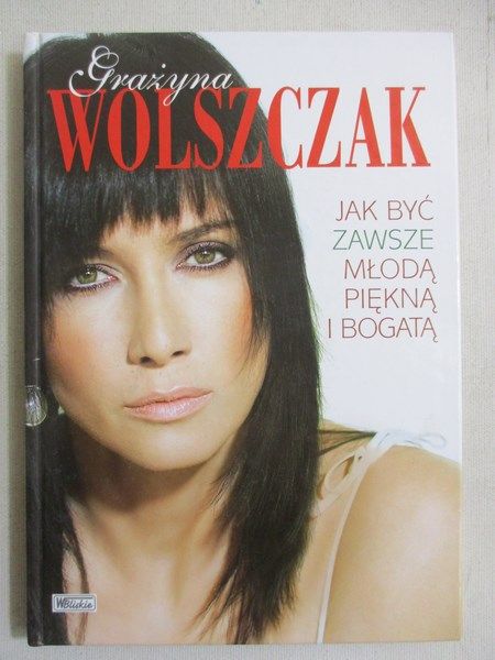 Jak być zawsze młodą, piękną i bogatą