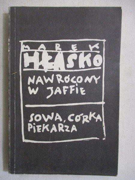Nawrócony w Jaffie. Sowa, córka piekarza