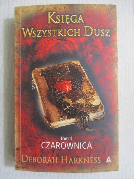 Harkness Deborah - Księga wszystkich dusz. Tom I