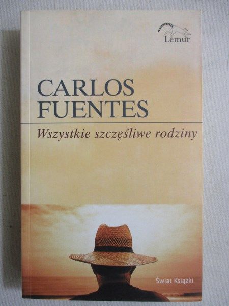 Fuentes Carlos - Wszystkie szczęśliwe rodziny