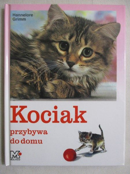 Grimm Hannelore - Kociak przybywa do domu