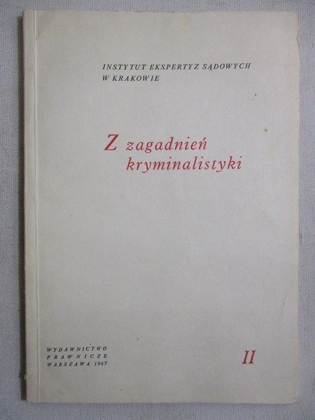 Z zagadnień kryminalistyki II
