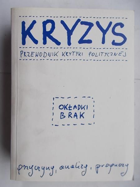 Kryzys .Przewodnik krytyki politycznej