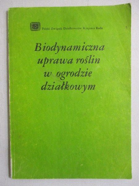 Biodynamiczna uprawa roślin w ogrodzie działkowym