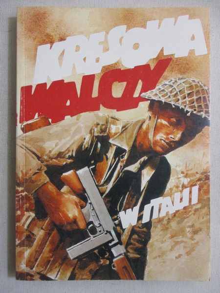 Paff Lucjan (opr.) - Kresowa walczy w Italii