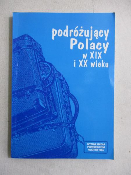 Podróżujący Polacy w XIX wieku