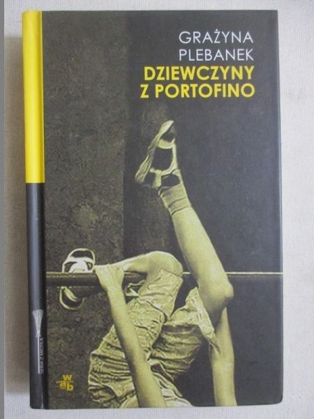 Plebanek Grażyna - Dziewczyny z Portofino