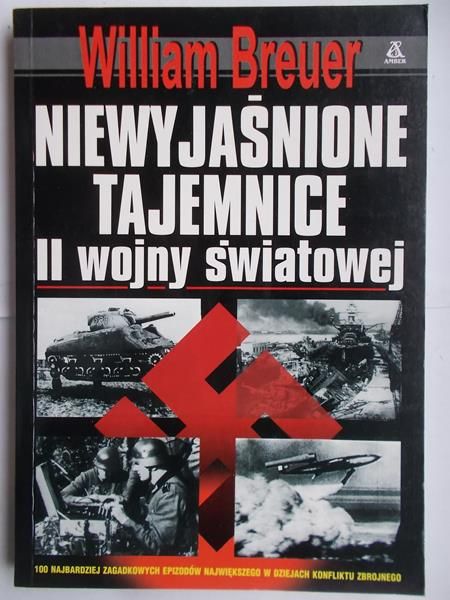 Breuer William - Niewyjaśnione tajemnice II wojny światowej