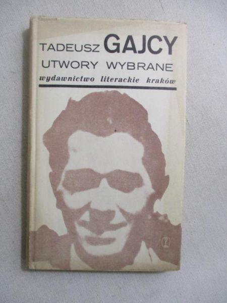 Gajcy Tadeusz - Utwory wybrane