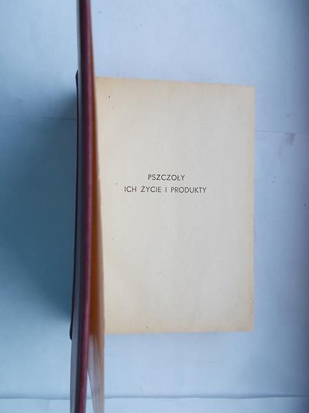 Pszczoły. Ich życie i produkty, 1947 r.