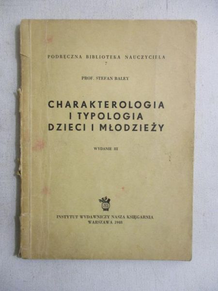 Charakterologia i typologia dzieci i młodzieży, 1948 r.