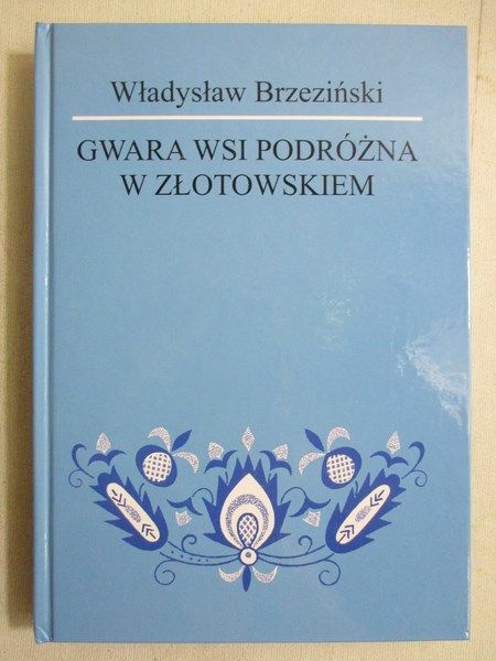 Gwara wsi Podróżna w Złotowskiem