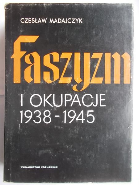 Madajczyk Czesław - Faszyzm i okupacje 1938-1945