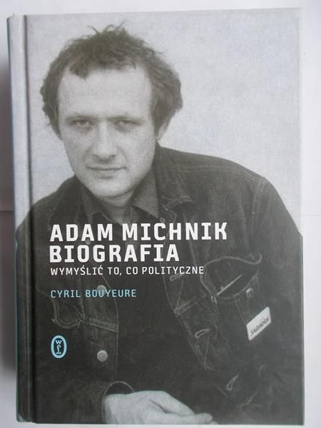 Bouyeure Cyril - Adam Michnik, biografia