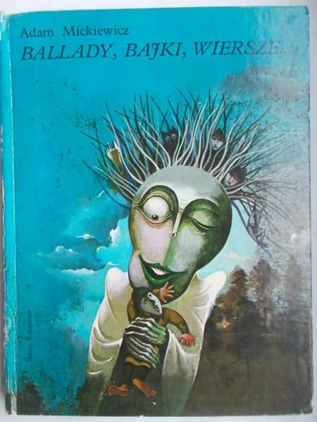 Mickiewicz Adam - Ballady,bajki,wiersze