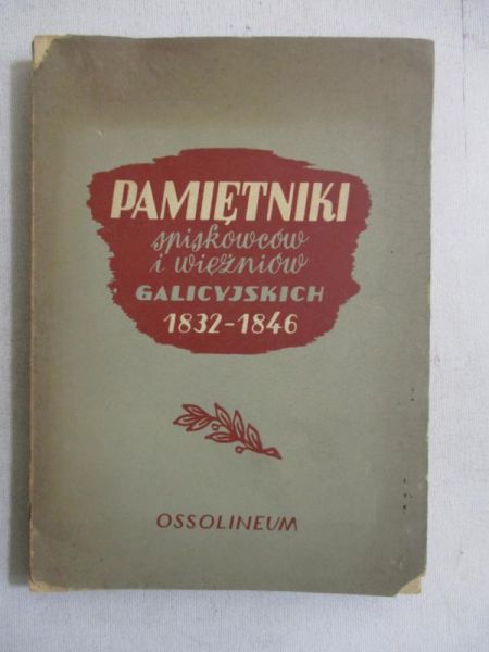 Lewicki Karol - Pamiętniki spiskowców i więźniów galicyjskich